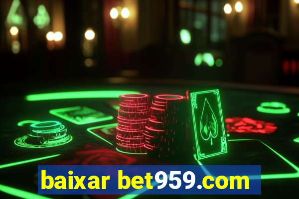 baixar bet959.com