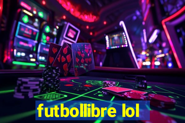 futbollibre lol