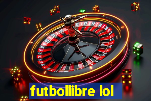 futbollibre lol