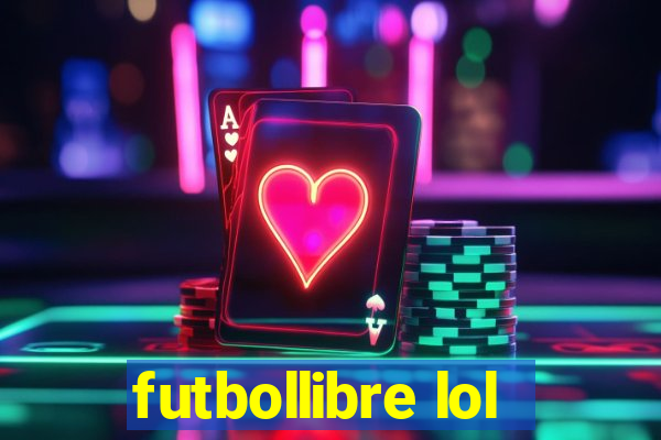 futbollibre lol