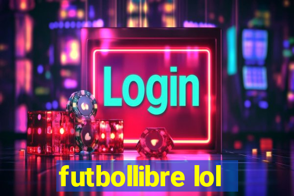 futbollibre lol