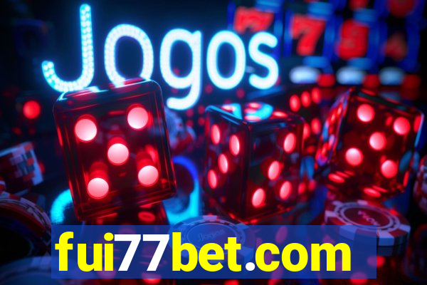 fui77bet.com