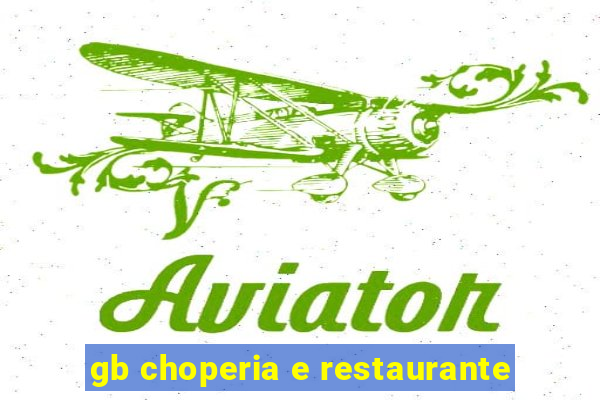 gb choperia e restaurante