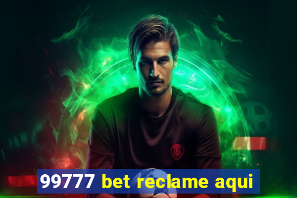 99777 bet reclame aqui