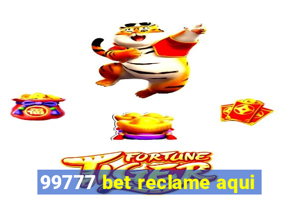 99777 bet reclame aqui