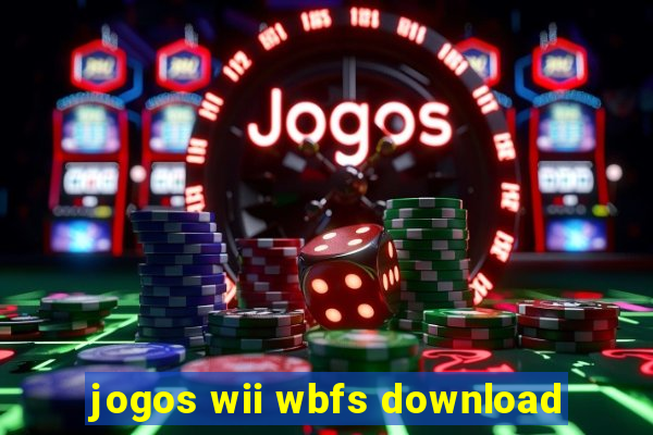 jogos wii wbfs download