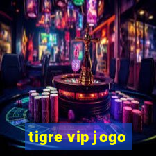 tigre vip jogo