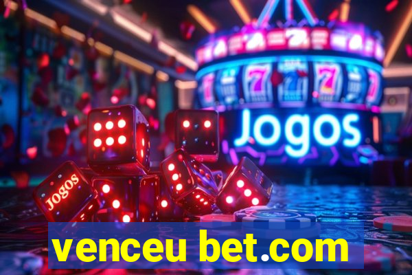 venceu bet.com