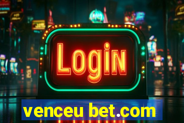 venceu bet.com