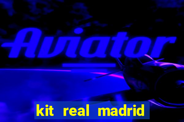 kit real madrid dls 18