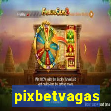 pixbetvagas