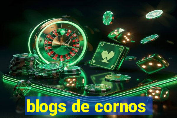 blogs de cornos