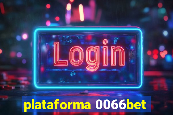 plataforma 0066bet