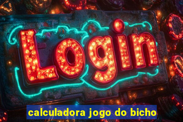 calculadora jogo do bicho