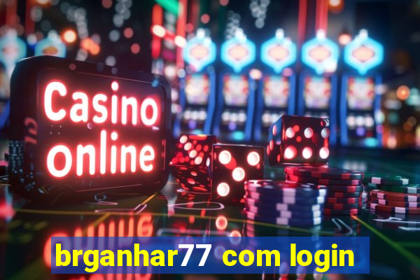 brganhar77 com login