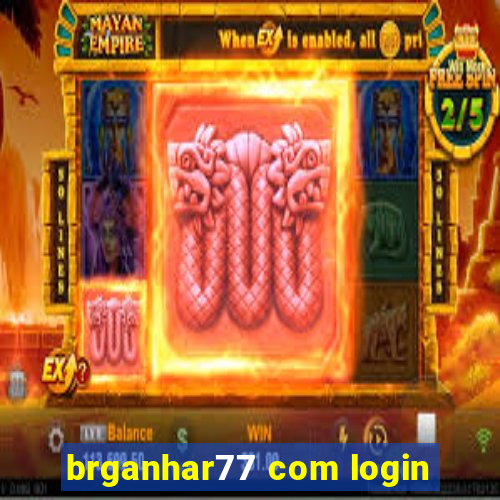 brganhar77 com login