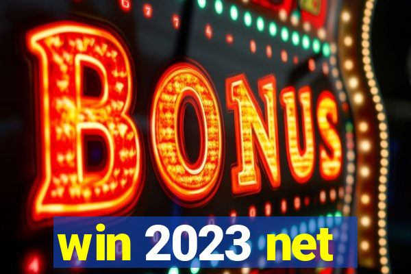 win 2023 net