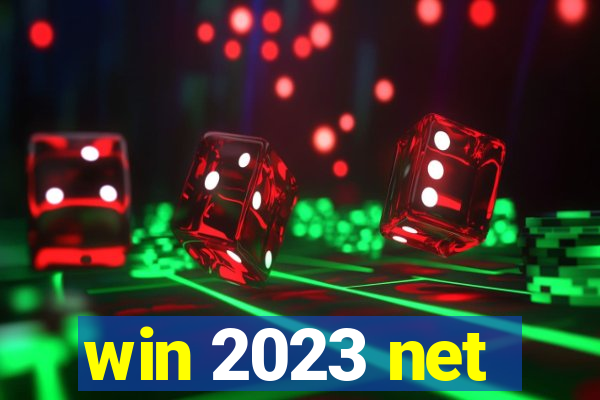 win 2023 net