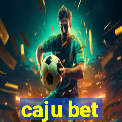 caju bet