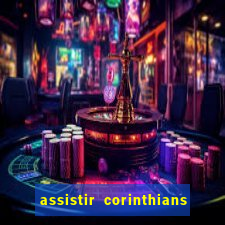 assistir corinthians x botafogo futemax tv