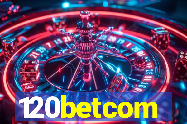 120betcom