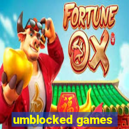 umblocked games