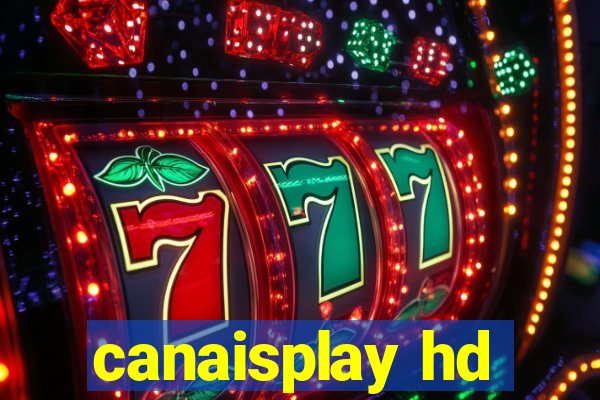 canaisplay hd