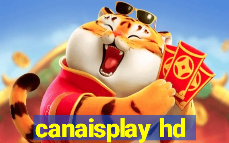 canaisplay hd