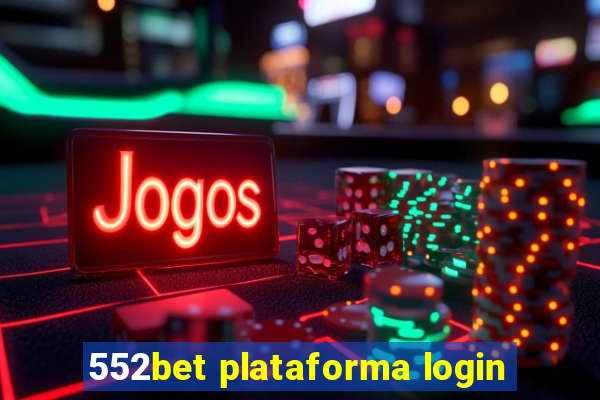 552bet plataforma login