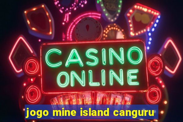 jogo mine island canguru