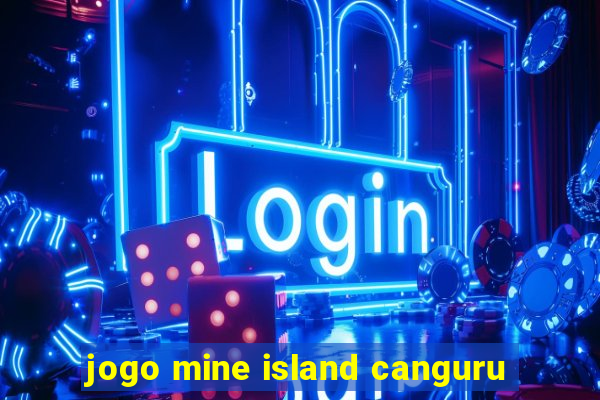 jogo mine island canguru