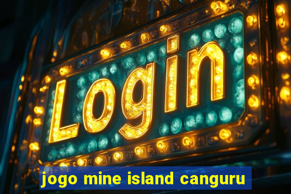 jogo mine island canguru