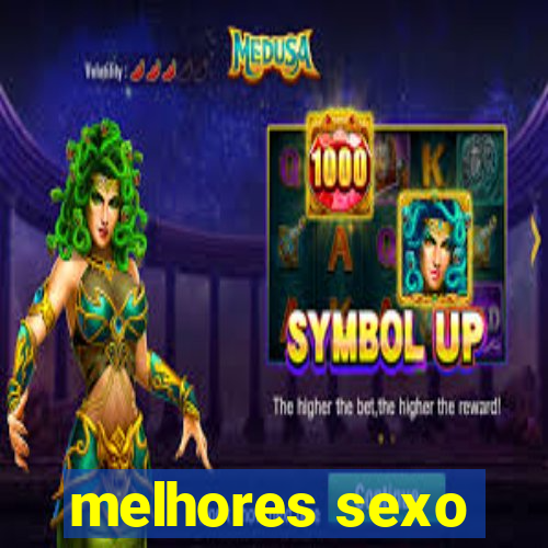 melhores sexo