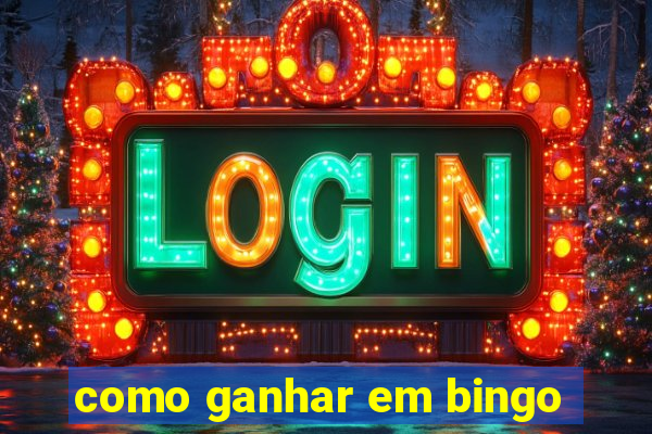 como ganhar em bingo