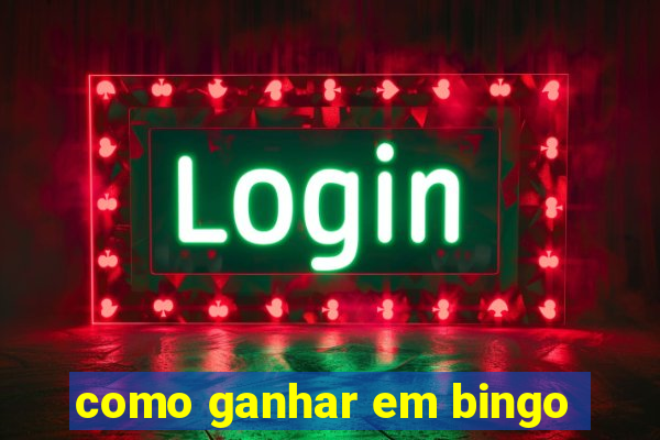 como ganhar em bingo