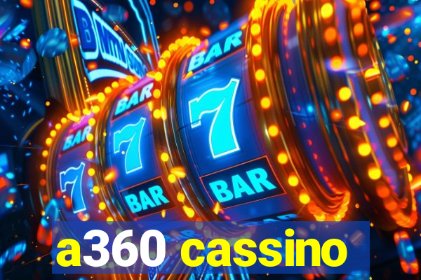 a360 cassino