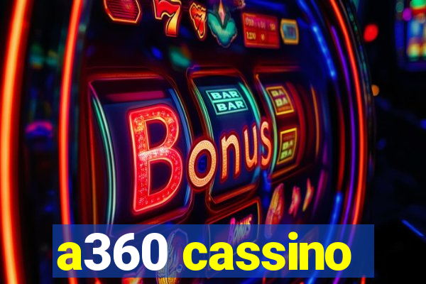 a360 cassino