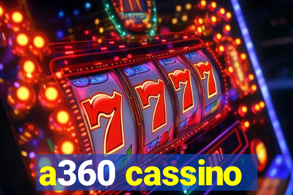 a360 cassino