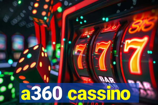 a360 cassino