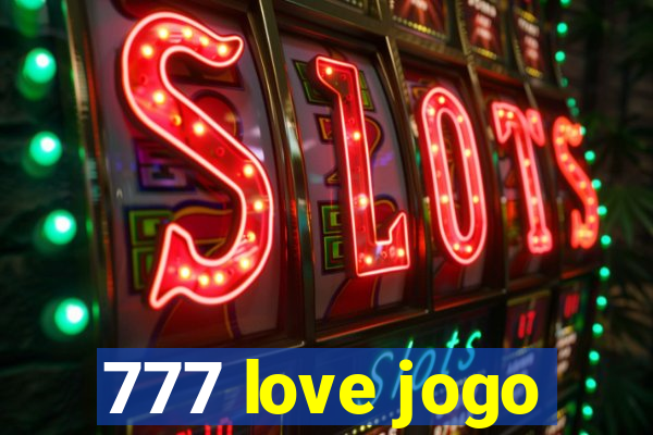 777 love jogo