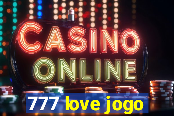 777 love jogo