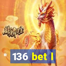 136 bet l