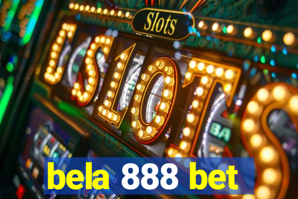 bela 888 bet