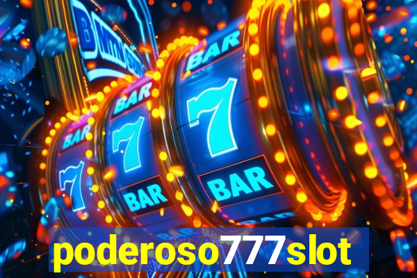 poderoso777slot