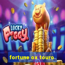 fortune ox touro