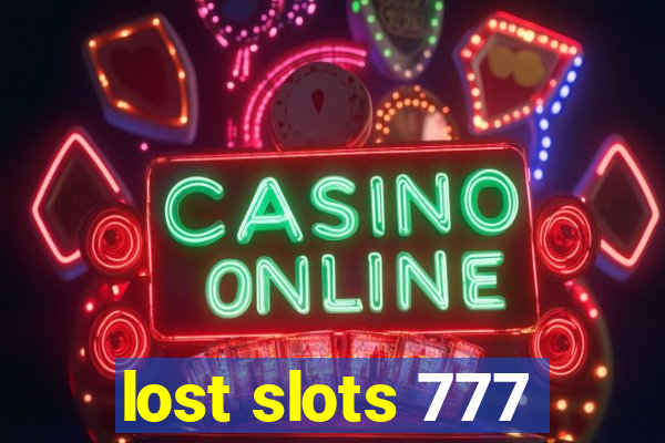 lost slots 777