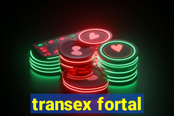 transex fortal