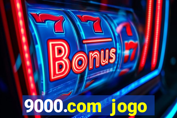 9000.com jogo cassino baixar