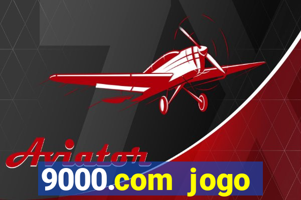 9000.com jogo cassino baixar