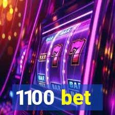 1100 bet